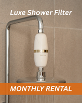 Luxe Shower Filter - Monthly Rental